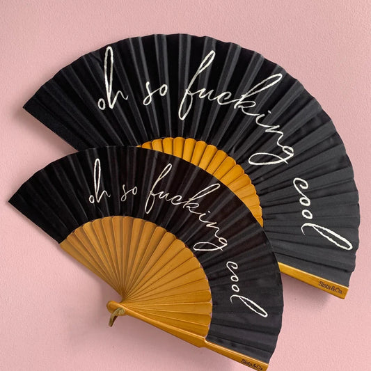 Bespoke Hand Fan- Oh So Fucking Cool